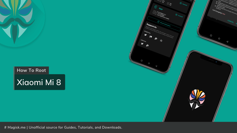 How To Root Xiaomi Mi 8 Magisk